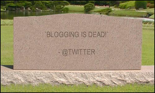 Blogging is Dead